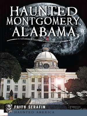 cover image of Haunted Montgomery, Alabama